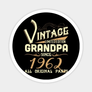 Vintage Grandpa Since 1962 Funny Man Myth Legend Daddy Magnet
